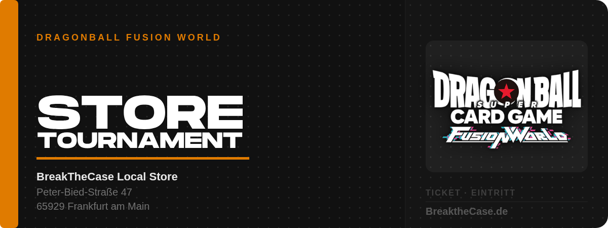 Dragon Ball Super Card Game - Fusion World Store Tournament